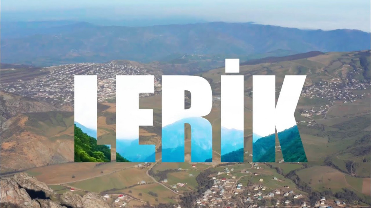 “REAL Vətən” Lerikin turizm imkanlarını təqdim etdi